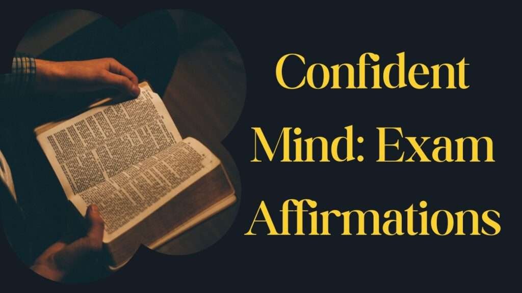 Daily Affirmations to Stay Calm and Relieve Exam Stress